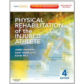 Physical Rehabilitation Of The Injured Athlete