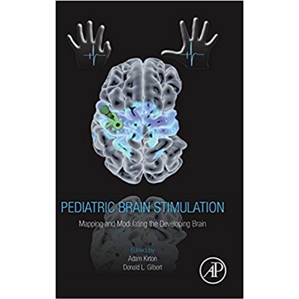 Pediatric Brain Stimulation Mapping And Modulating The Developing Brain