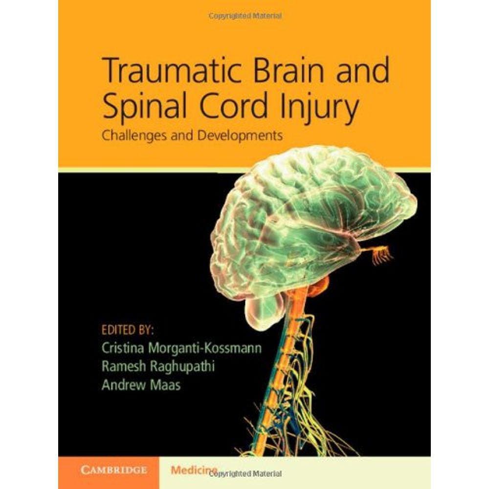 Traumatic Brain And Spinal Cord Injury