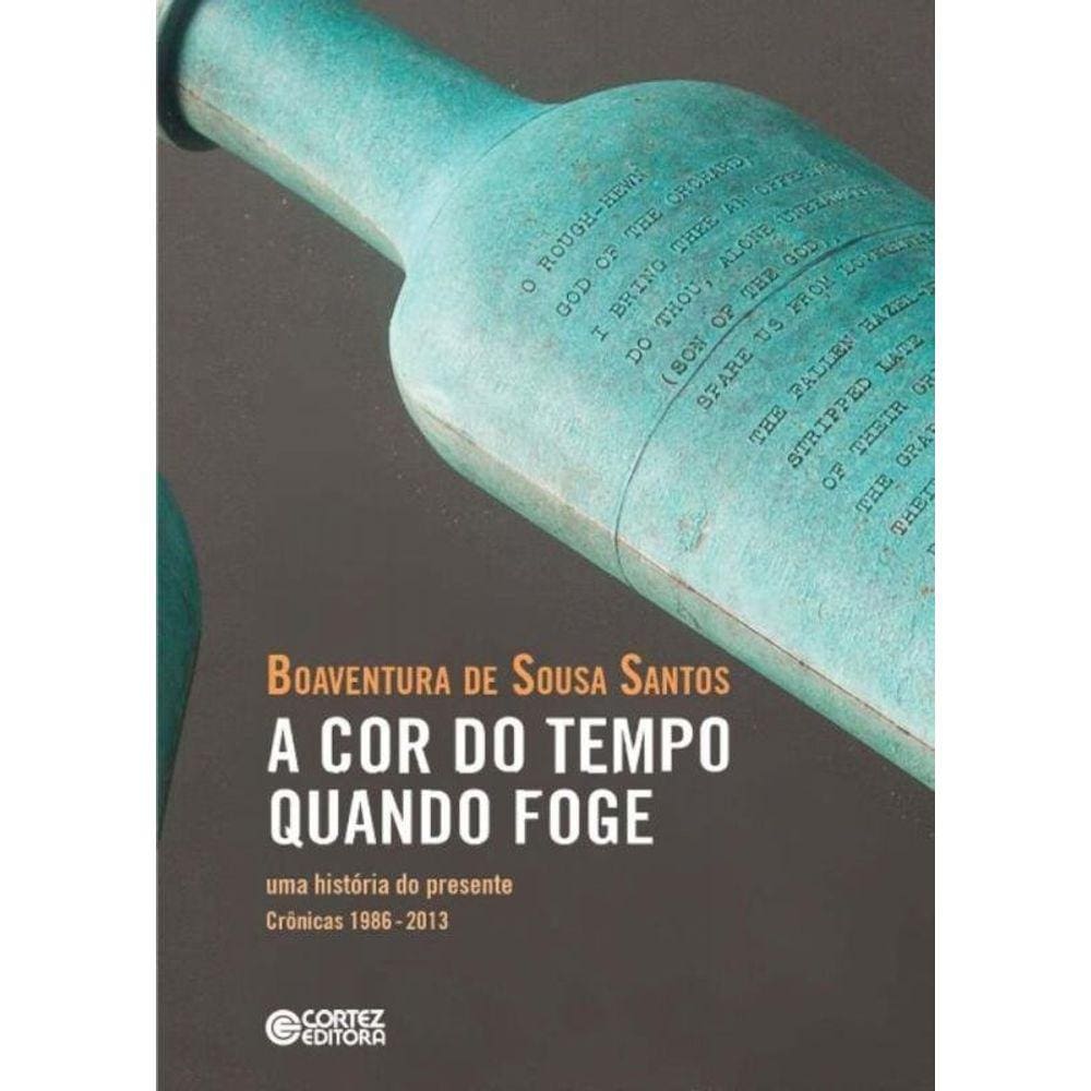 Cor Do Tempo Quando Foge, A