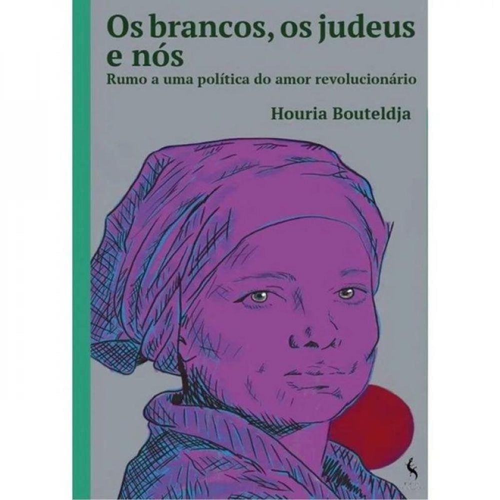 Os Brancos, Os Judeus E Nós