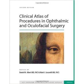 Clinical Atlas Of Procedures In Ophthalmic And Oculofacial Surgery