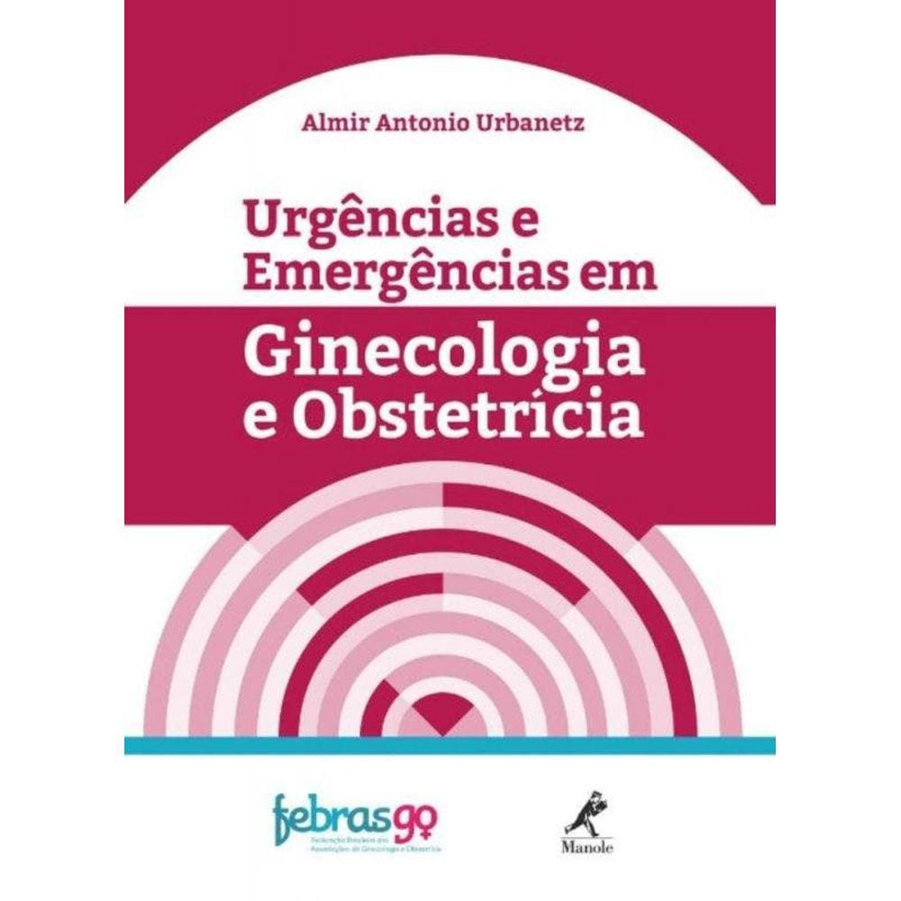 Urgencias E Emergencias Em Ginecol. E Obstetricia