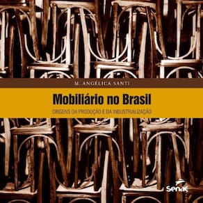 Mobiliario No Brasil: Origens Da Producao E Da Ind
