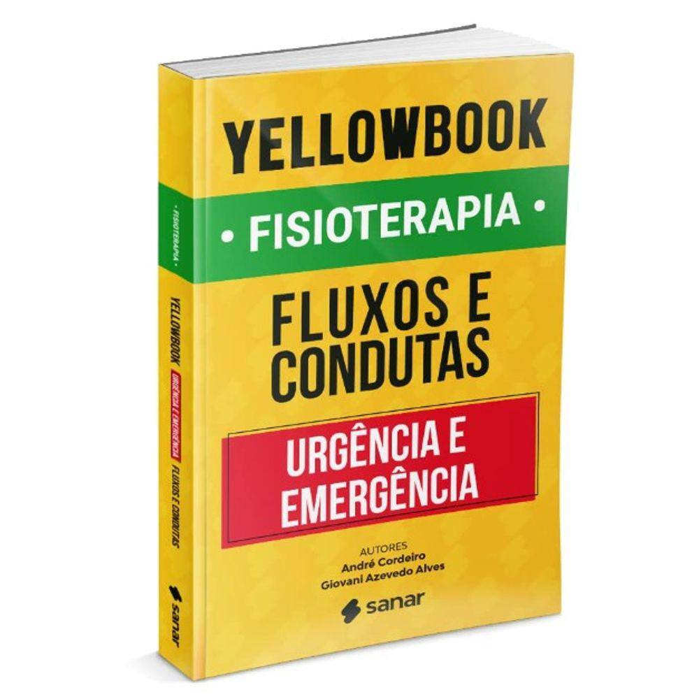 Yellowbook Fisioterapia: Fluxos e Condutas em Urgências e Emergências