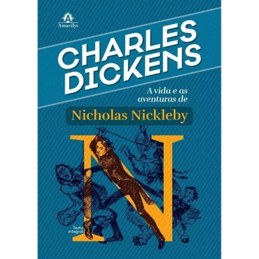 Vida e As Aventuras De Nicholas Nickleby, A