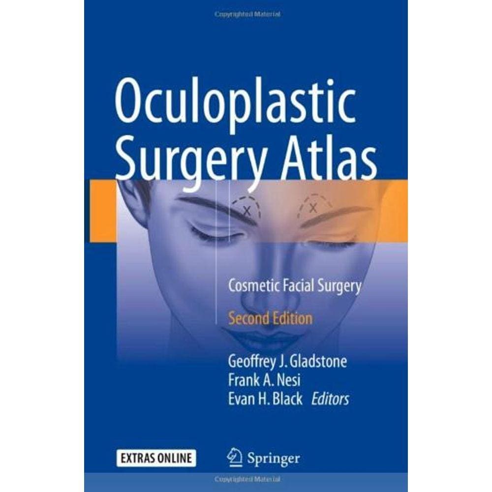 Oculoplastic Surgery Atlas: Cosmetic Facial Surgery