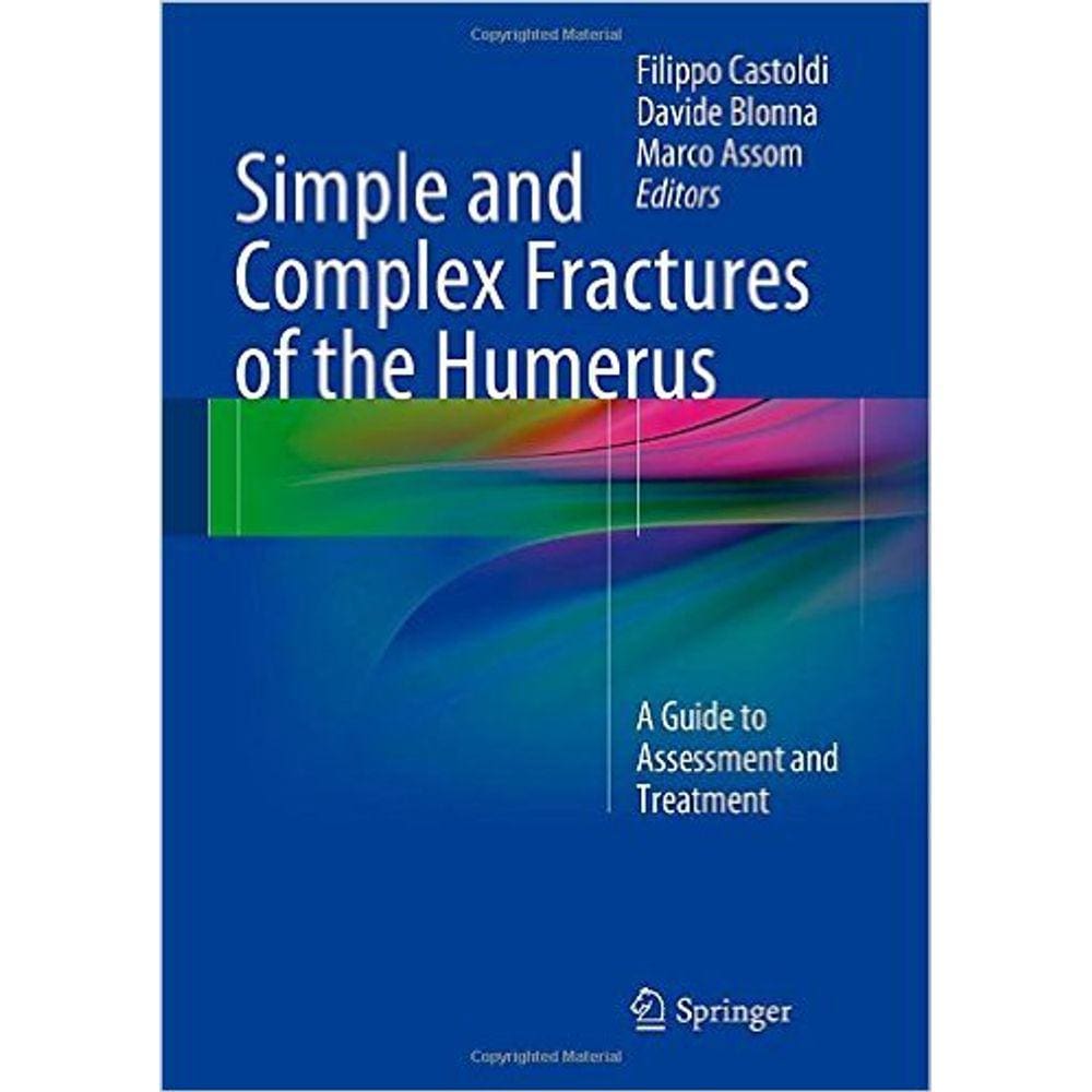Simple And Complex Fractures Of The Humerus