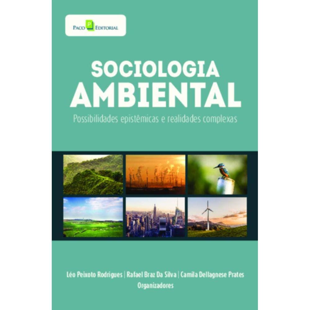 Sociologia ambiental: possibilidades epistêmicas e realidades complexas