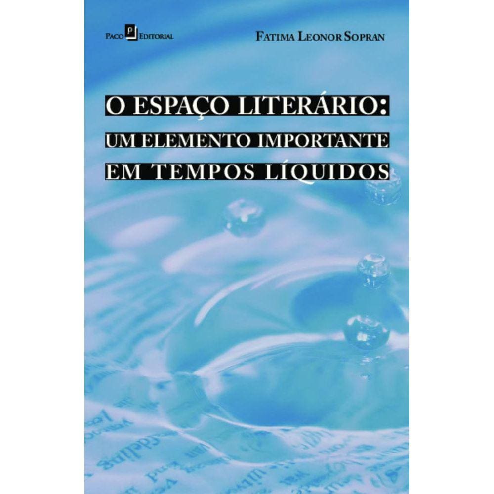 O espaço literário: um elemento importante em tempos líquidos