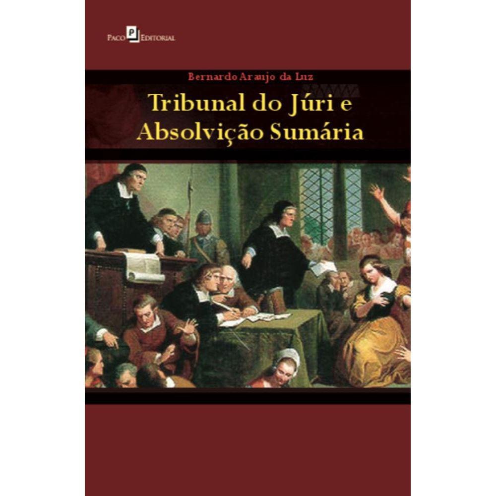 Tribunal do júri e absolvição sumária