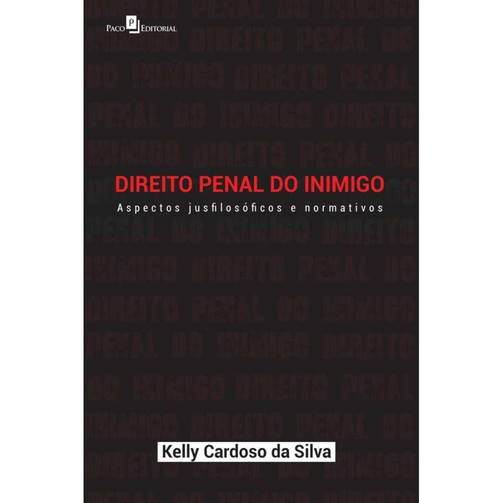 Direito penal do inimigo: aspectos jusfilosóficos e normativos