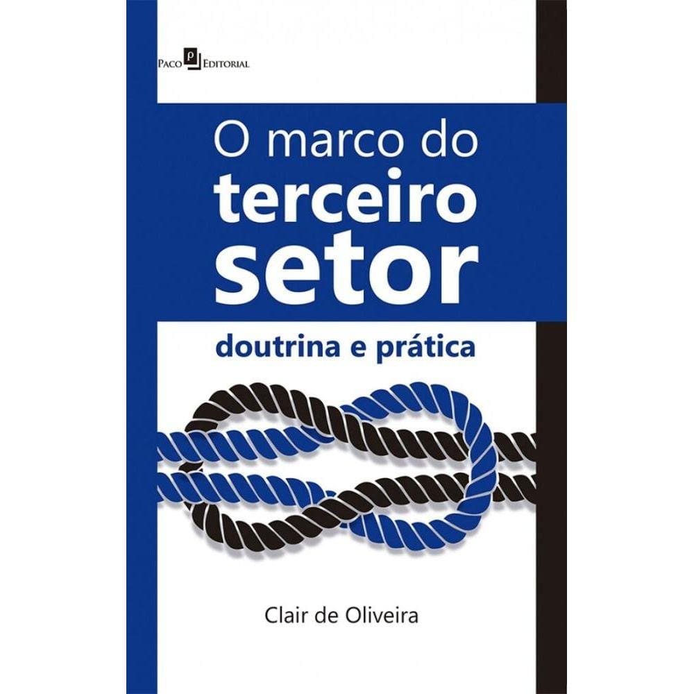 O marco do terceiro setor: Doutrina e prática
