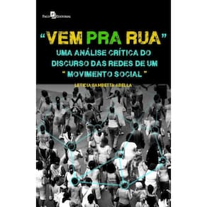 Vem pra rua: uma análise crítica do discurso das redes de um movimento social