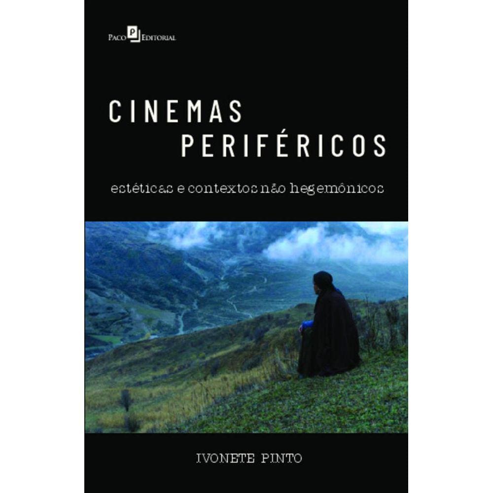 Cinemas periféricos: estéticas e contextos não hegemônicos