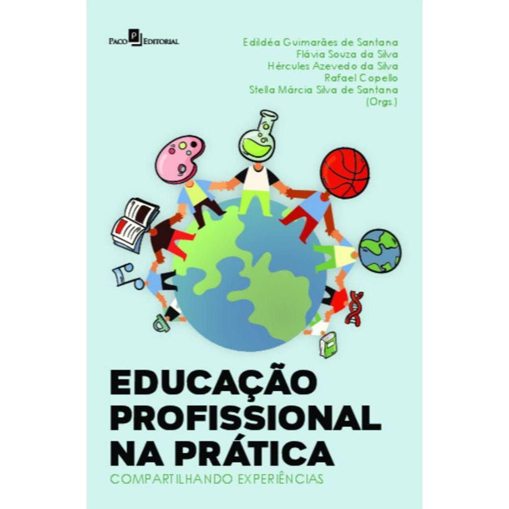 Educação profissional na prática: compartilhando experiências