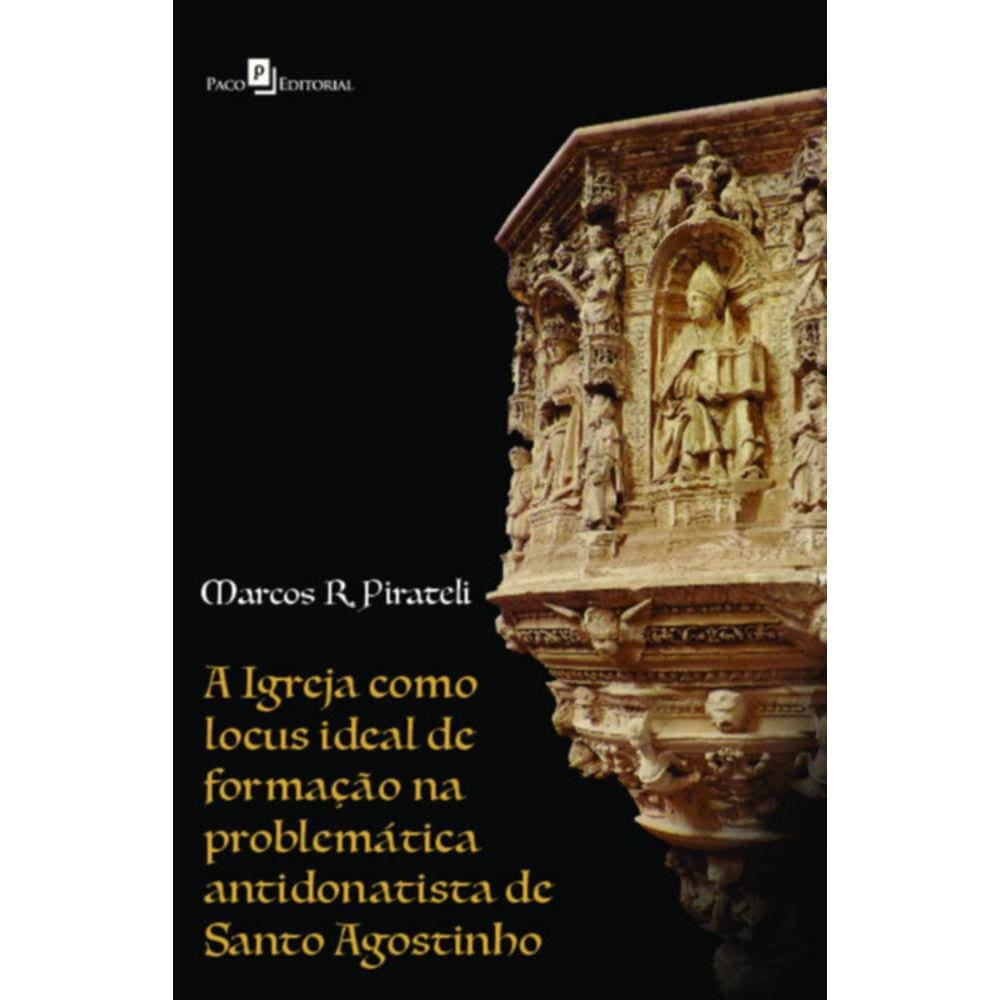 A igreja como locus ideal de formação na problemática antidonatista de Santo Agostinho