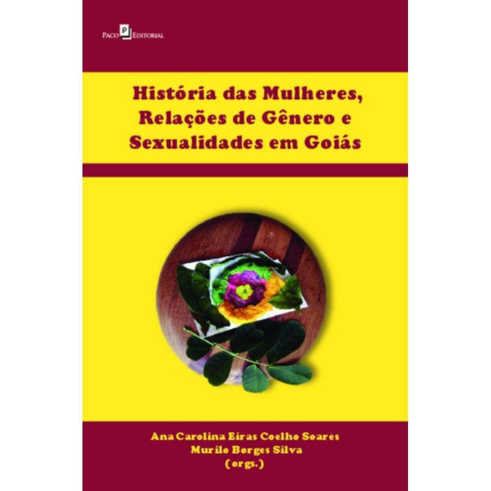 História das mulheres, relações de gênero e sexualidades em Goiás