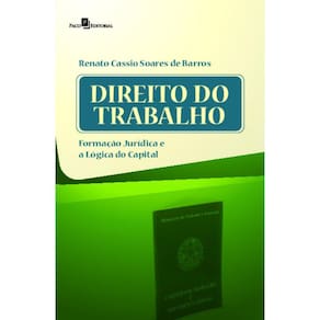 Direito do trabalho: formação jurídica e a lógica do capital