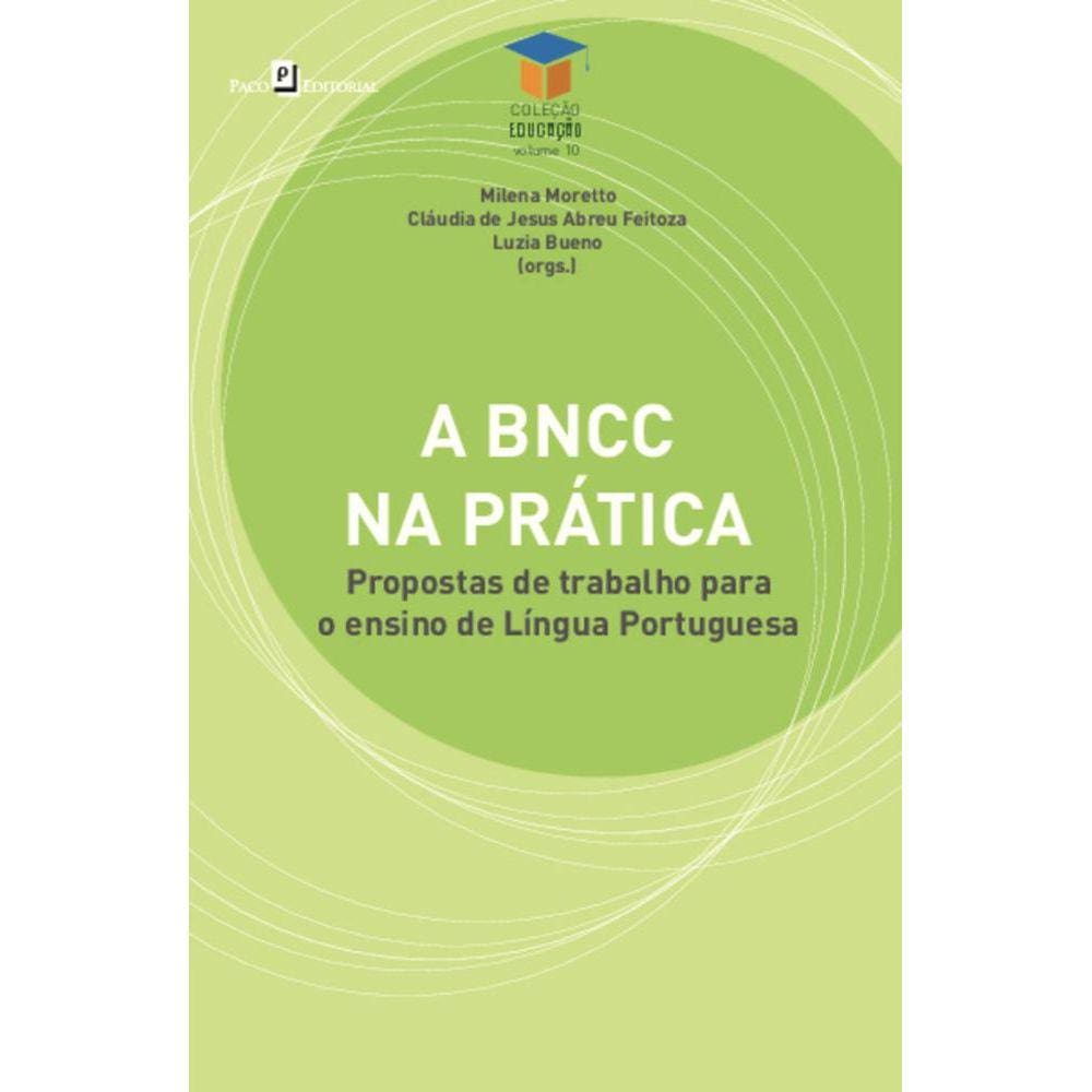 A BNCC na prática: Propostas de trabalho para o ensino de língua portuguesa