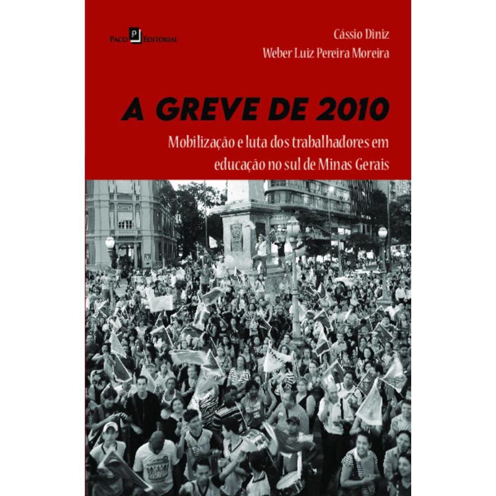 A greve de 2010: Mobilização e luta dos trabalhadores em educação no Sul de Minas Gerais