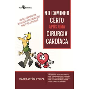 No caminho certo após uma cirurgia cardíaca: um guia completo com orientações e recomendações para o pós-operatório