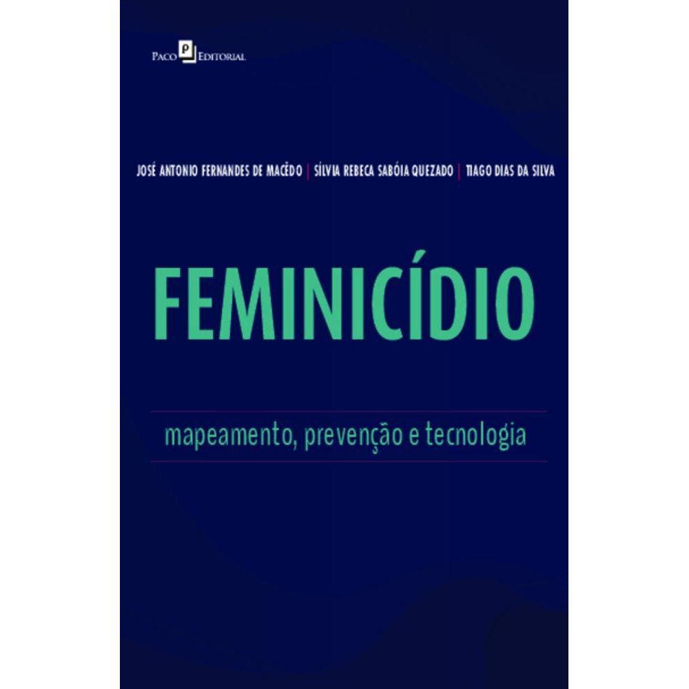 Feminicídio: mapeamento, prevenção e tecnologia