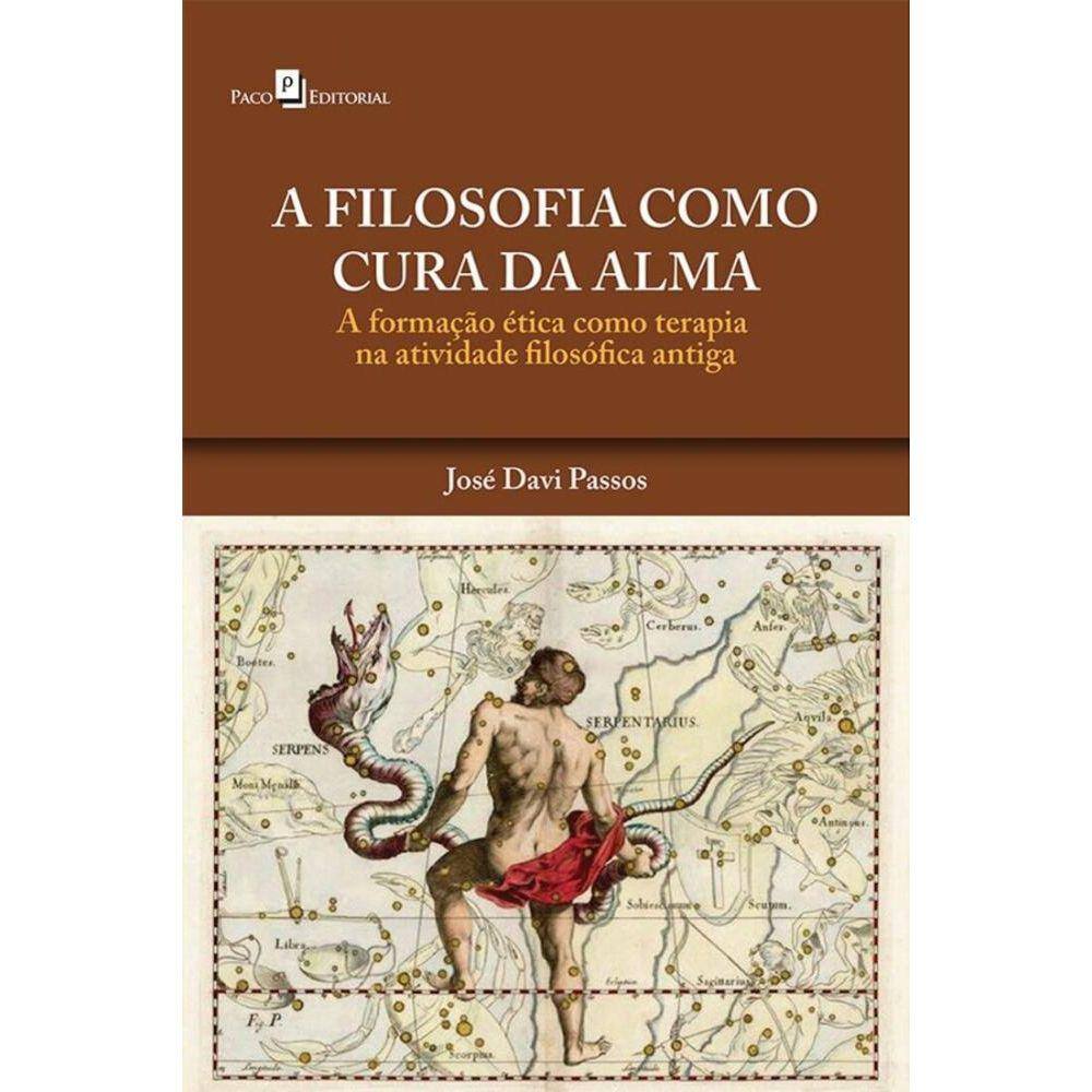 A filosofia como cura da alma: A formação ética como terapia na atividade filosófica antiga