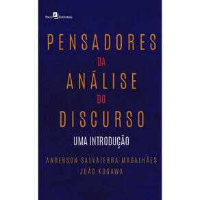 Pensadores da análise do discurso: uma introdução
