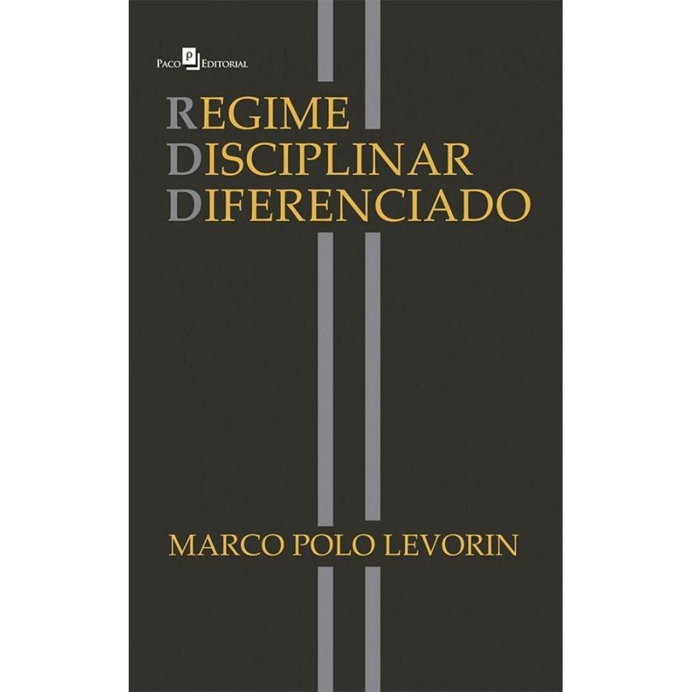 Regime disciplinar diferenciado: RDD