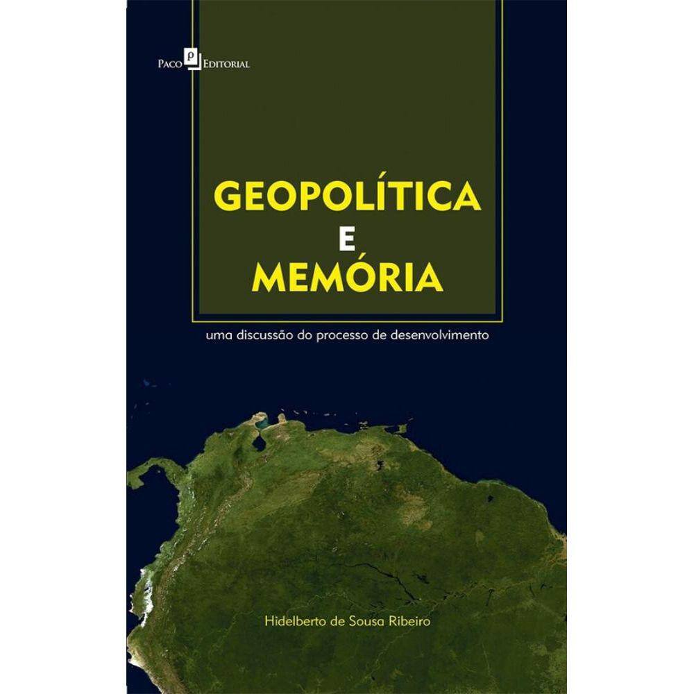 Geopolítica e memória: Uma discussão do processo de desenvolvimento