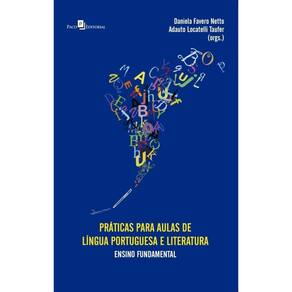 Práticas para aulas de língua portuguesa e literatura: ensino fundamental