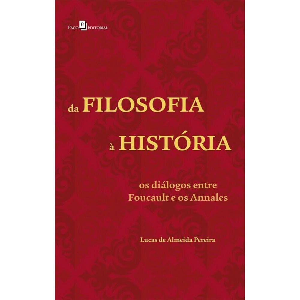 Da filosofia à história: ,Os Diálogos entre Foucault e os Annales