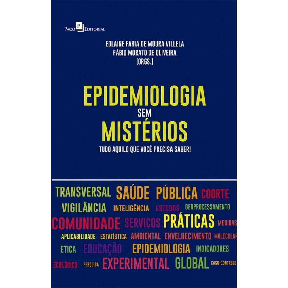 Epidemiologia sem mistérios: tudo aquilo que você precisa saber!