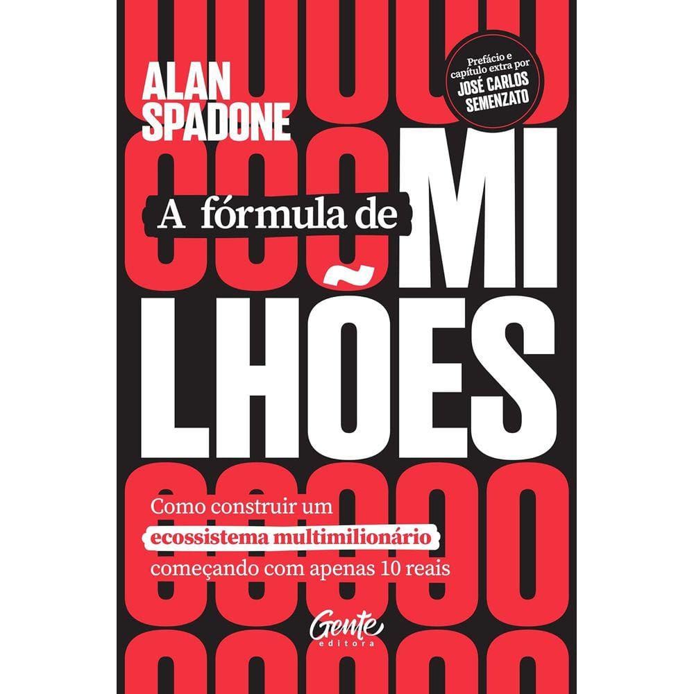 A fórmula de milhões: Como construir uma empresa multimilio