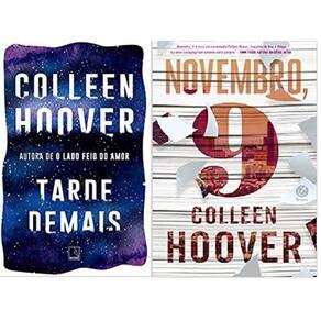 Kit 2 Livros Colleen Hoover Tarde Demais + Novembro 9