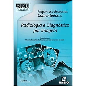 Perguntas E Respostas Comentadas De Radiologia E Diagnostico Por Imagem