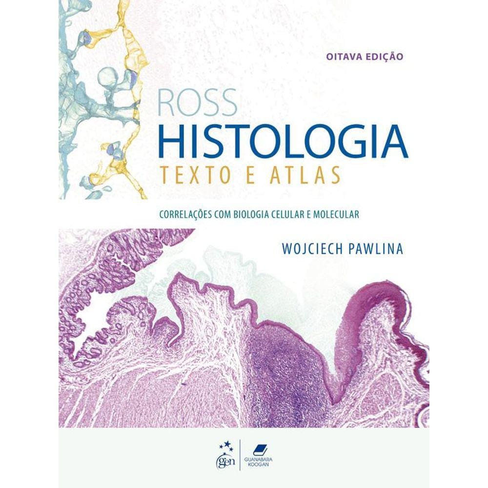 Ross Histologia - Texto E Atlas