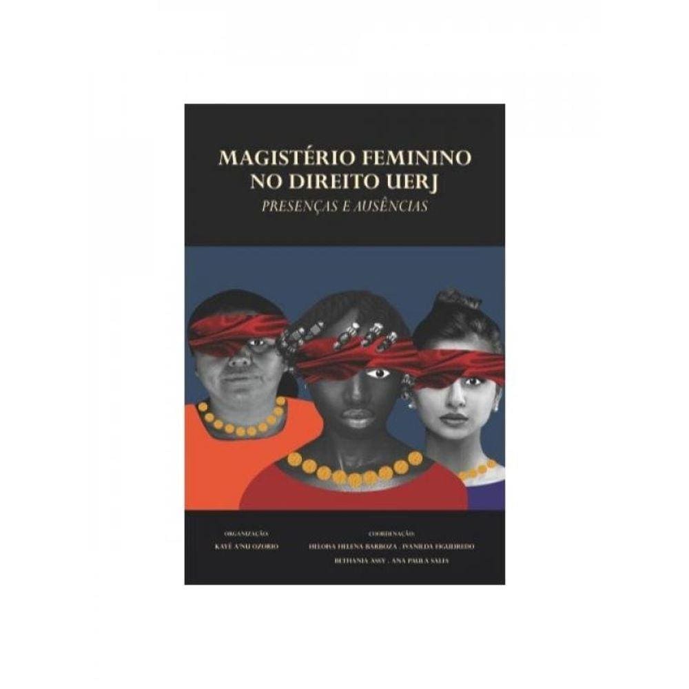 Magistério Feminino No Direito Uerj - Presenças E Ausências