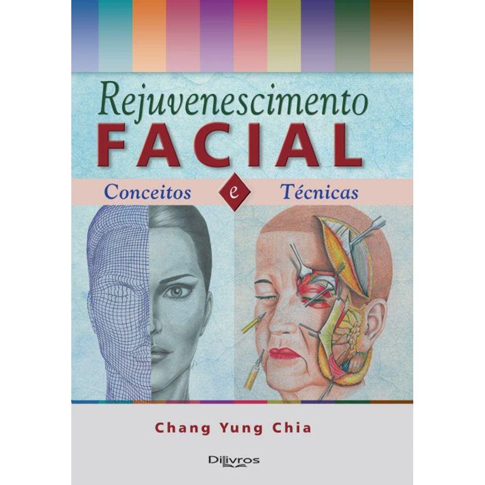 Rejuvenescimento Facial Conceitos E Tecnicas