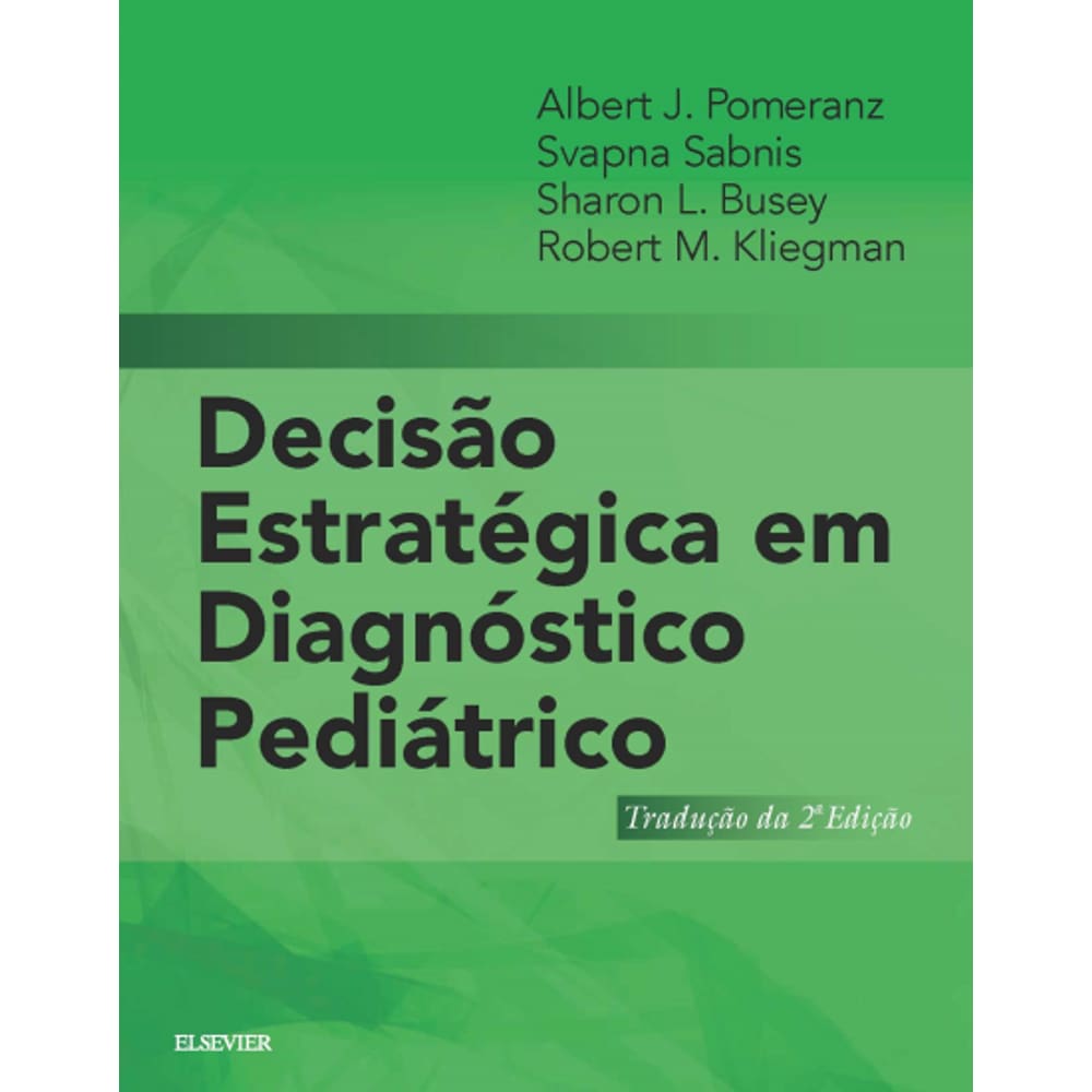 Decisao Estrategica Em Diagnostico Pediatrico