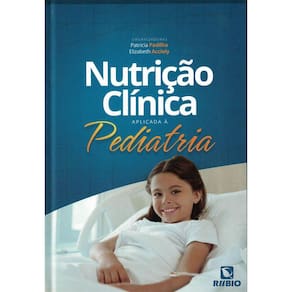 Nutricao Clinica Aplicada A Pediatria