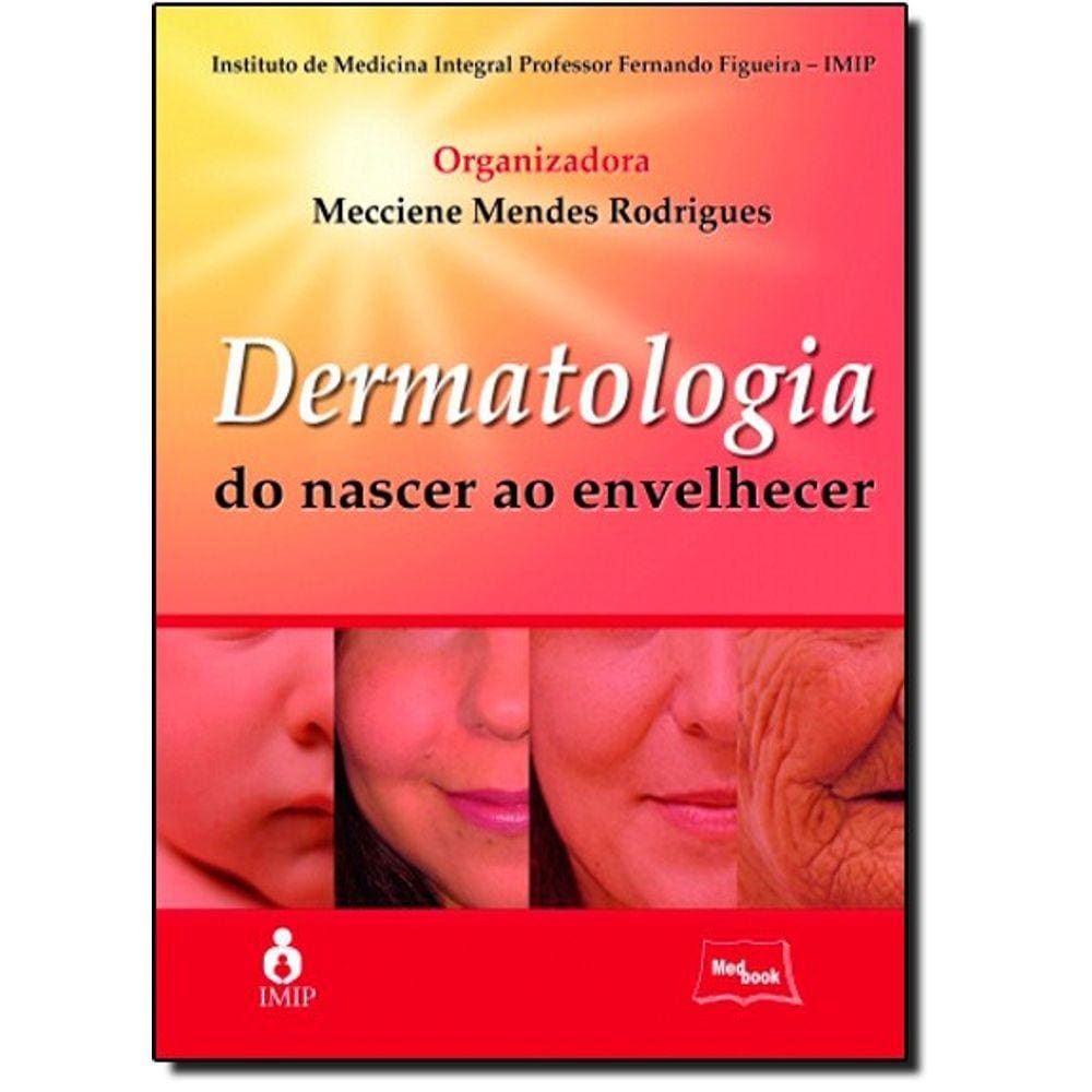 Dermatologia Do Nascer Ao Envelhecer