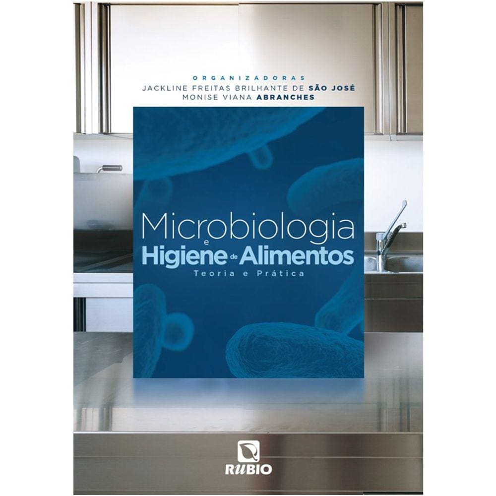 Microbiologia e Higiene de Alimentos - Teoria e Prática