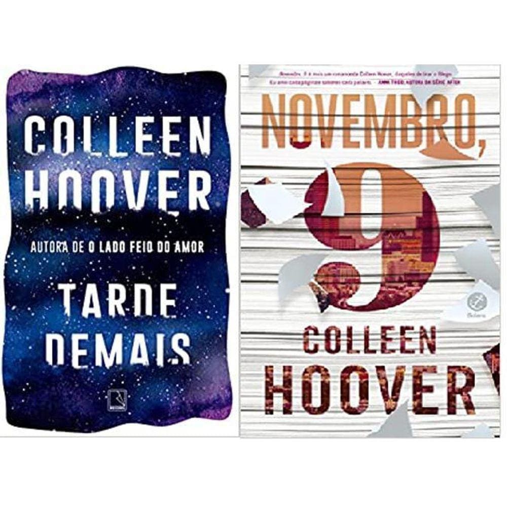 Kit 2 Livros Colleen Hoover Tarde Demais + Novembro 9