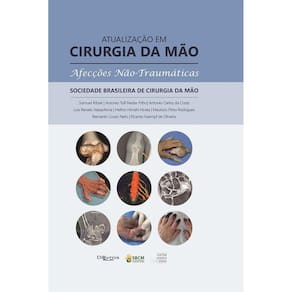 Atualizacao Em Cirurgia Da Mão Afecções Não Traumaticas