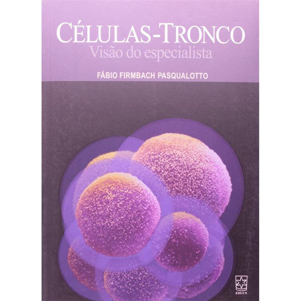 Celulas-Tronco: Visao Do Especialista