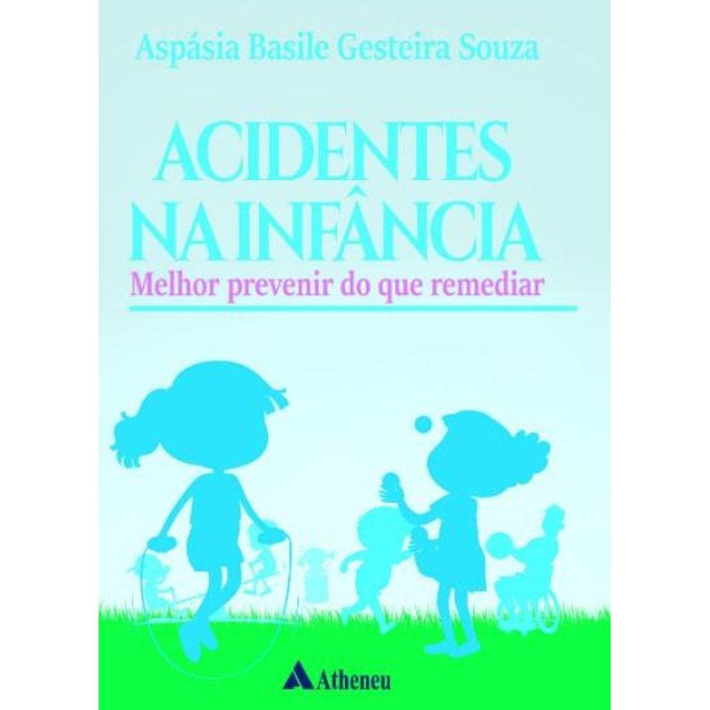 Acidentes Na Infância: Melhor Prevenir Do Que Remediar