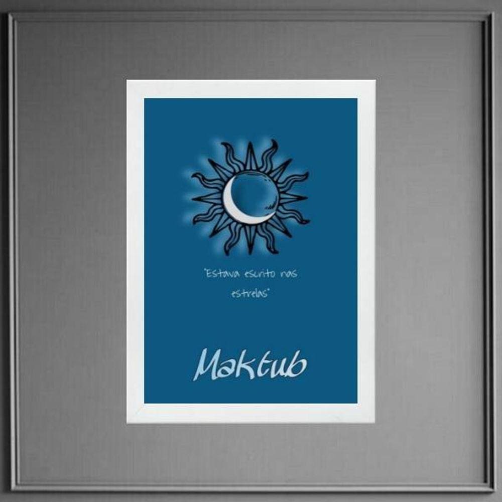 Quadro Maktub - Estava Escrito Nas Estrelas 24X18Cm - Com Vidro
