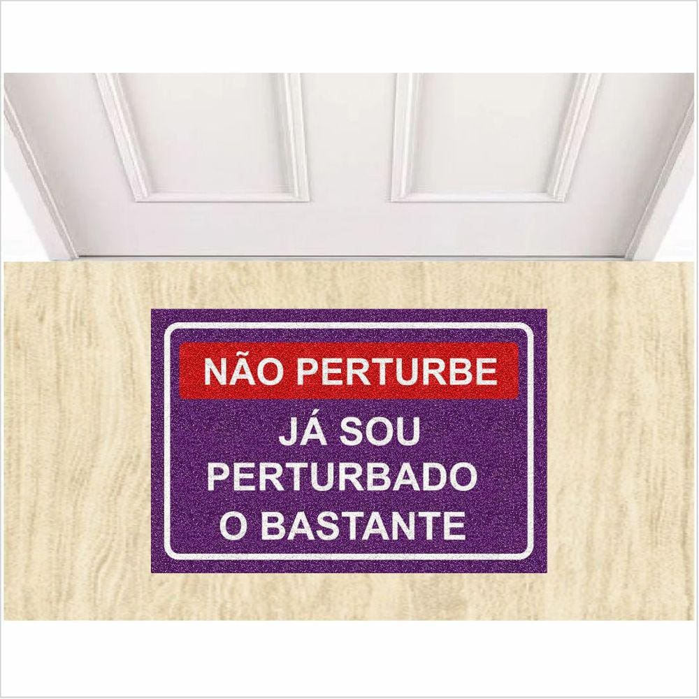 Capacho Tapete Decorativo Não perturbe Antiderrapante.